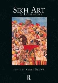 bokomslag Sikh Art and Literature