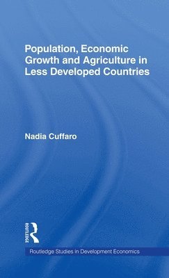 Population, Economic Growth and Agriculture in Less Developed Countries 1