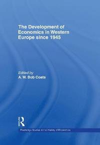 bokomslag The Development of Economics in Western Europe Since 1945