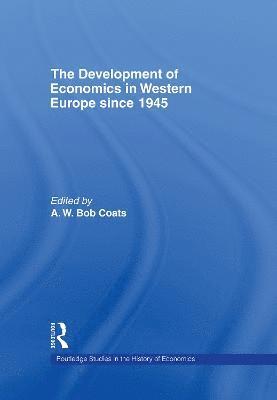 The Development of Economics in Western Europe Since 1945 1