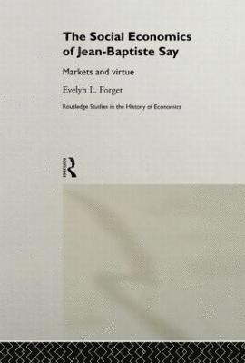 The Social Economics of Jean-Baptiste Say 1