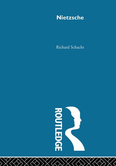 Richard Schacht - Nietzsche, Inbunden