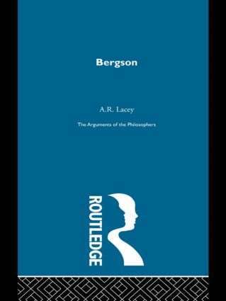 A.R. Lacey - Bergson-Arg Philosophers, Inbunden