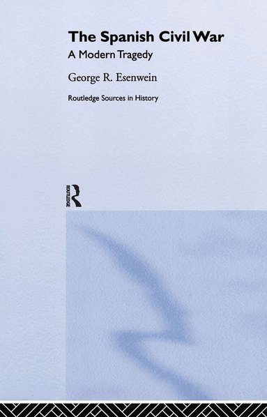 George R. Esenwein - Spanish Civil War, Inbunden