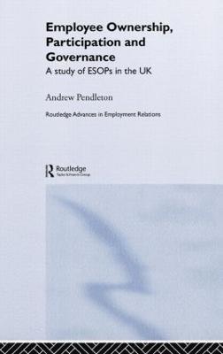 Andrew Pendleton, Dr Andrew Pendleton - Employee Ownership, Participation and Governance, Inbunden