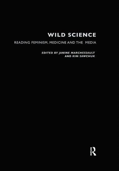 Janine Marchessault, Kim Sawchuk - Wild Science, Inbunden