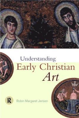 Robin M Jensen - Jensen, R: Understanding Early Christian Art, Häftad