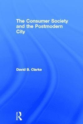 Consumer Society and the Post-modern City 1