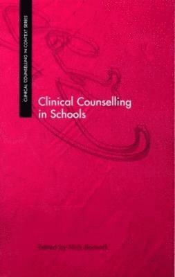 Clinical Counselling in Schools 1