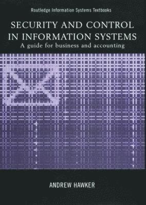 Security and Control in Information Systems 1