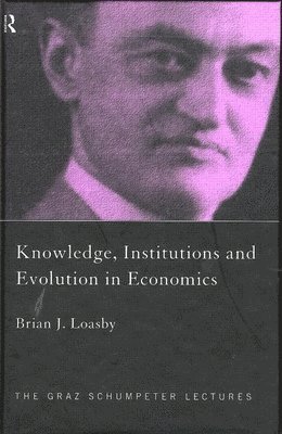 Knowledge, Institutions and Evolution in Economics 1