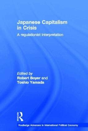 Robert Boyer, Toshio Yamada - Japanese Capitalism in Crisis, Inbunden