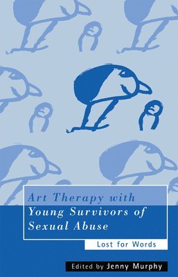 Art Therapy with Young Survivors of Sexual Abuse 1