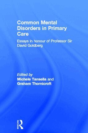 Michele Tansella, Graham Thornicroft - Common Mental Disorders in Primary Care, Inbunden