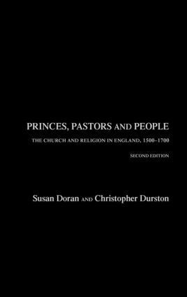 Susan Doran, Christopher Durston - Princes, Pastors and People, Inbunden