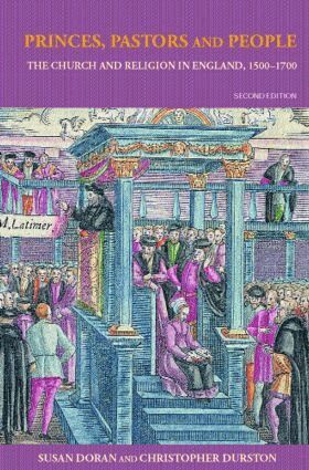 Susan Doran, Christopher Durston - Princes, Pastors and People, Häftad