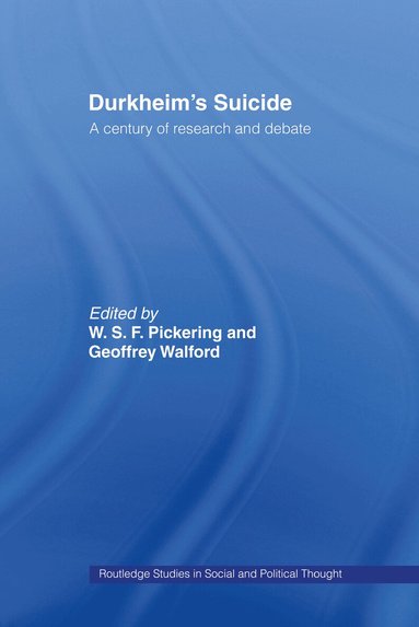 W.S.F. Pickering, Geoffrey Walford - Durkheim's Suicide, Inbunden