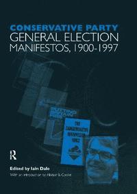 bokomslag Volume One. Conservative Party General Election Manifestos 1900-1997