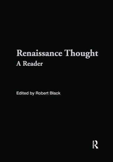 Robert Black - Renaissance Thought, Inbunden