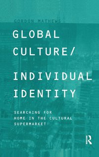 bokomslag Global Culture/Individual Identity