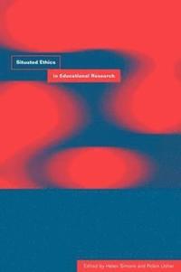 bokomslag Situated Ethics in Educational Research
