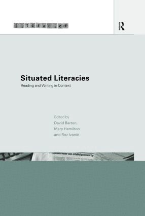 David Barton, Mary Hamilton, Roz Ivanic - Situated Literacies, Inbunden