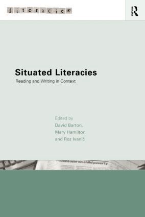 David Barton, Mary Hamilton, Roz Ivanic - Situated Literacies, Häftad