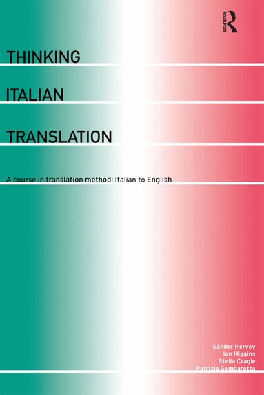 Stella Cragie, Ian Higgins, Sándor Hervey, Patrizia Gambarotta - Thinking Italian Translation, Häftad