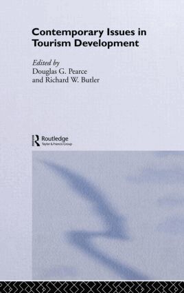 Richard W. Butler, Douglas G. Pearce - Contemporary Issues in Tourism Development, Inbunden