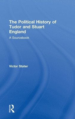 A Political History of Tudor and Stuart England 1