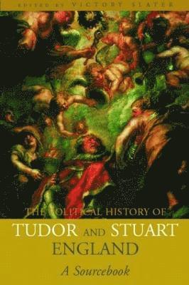 bokomslag A Political History of Tudor and Stuart England