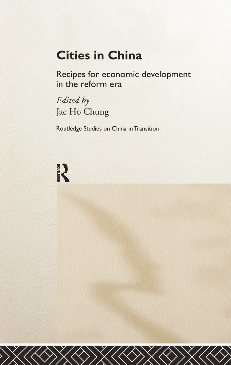 Jae Ho Chung, South Korea) Chung, Jae Ho (Seoul National University - Cities in China, Inbunden