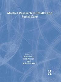 bokomslag Market Research in Health and Social Care