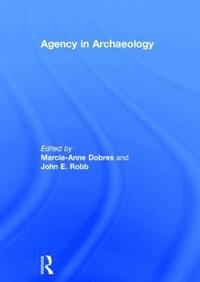 bokomslag Agency in Archaeology