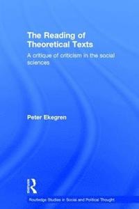 bokomslag The Reading of Theoretical Texts