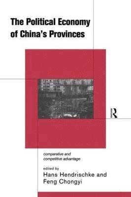 The Political Economy of China's Provinces 1