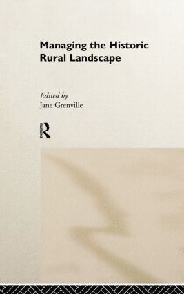 Managing the Historic Rural Landscape 1