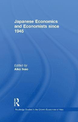 Japanese Economics and Economists since 1945