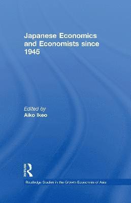 Japanese Economics and Economists since 1945 1