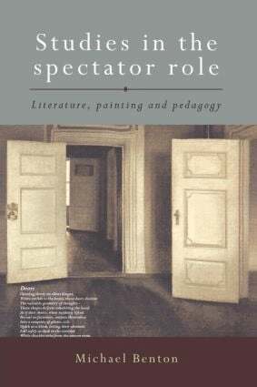 Michael Benton - Studies in the Spectator Role, Häftad