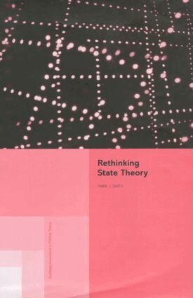 Mark J Smith, Mark J. Smith - Rethinking State Theory, Inbunden