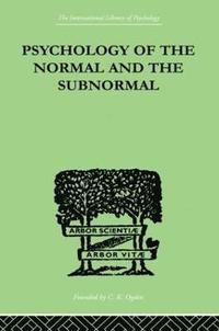 bokomslag Psychology Of The Normal And The Subnormal