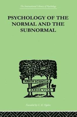 Psychology Of The Normal And The Subnormal 1