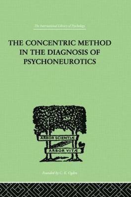 bokomslag The Concentric Method In The Diagnosis Of Psychoneurotics