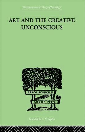 Erich Neumann - Art And The Creative Unconscious, Inbunden