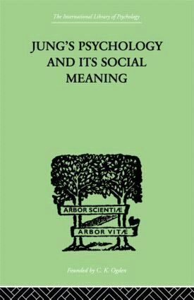 Ira Progoff - Jung's Psychology and its Social Meaning, Inbunden