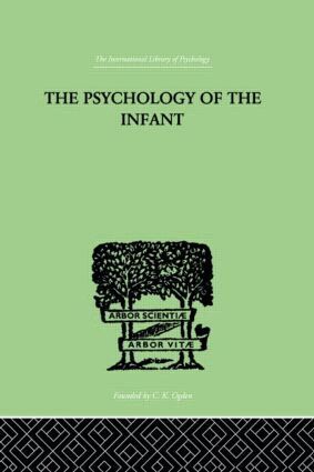 Siegfried Bernfeld - PSYCHOLOGY OF THE INFANT, Inbunden