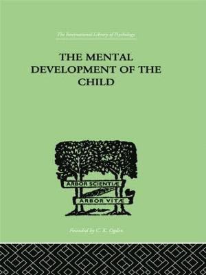 Karl Buhler - Mental Development of the Child, Inbunden