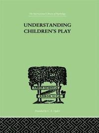 bokomslag Understanding Children's Play