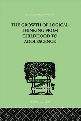 Growth Of Logical Thinking From Childhood To Adolescence